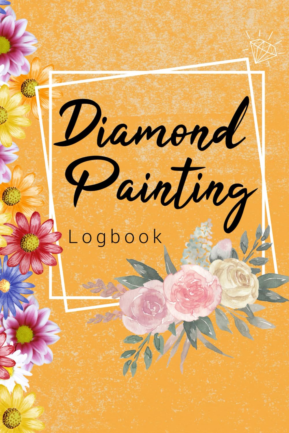 Diamond Painting Logbook: For the record information your Diamond Painting project baixar livro de graça