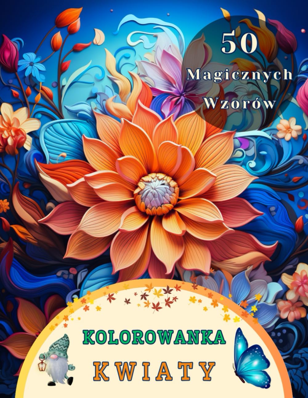 Kolorowanka Z Kwiatami: 50 Ślicznych Kwiatowych i Ogrodowych Motywów, Które Łagodzą Stres i Zapewniają Wewnętrzny Spokój! Relaksujące i Antystresowe Kolorowanki Dla Dorosłych (Polish Edition) baixar livro de graça