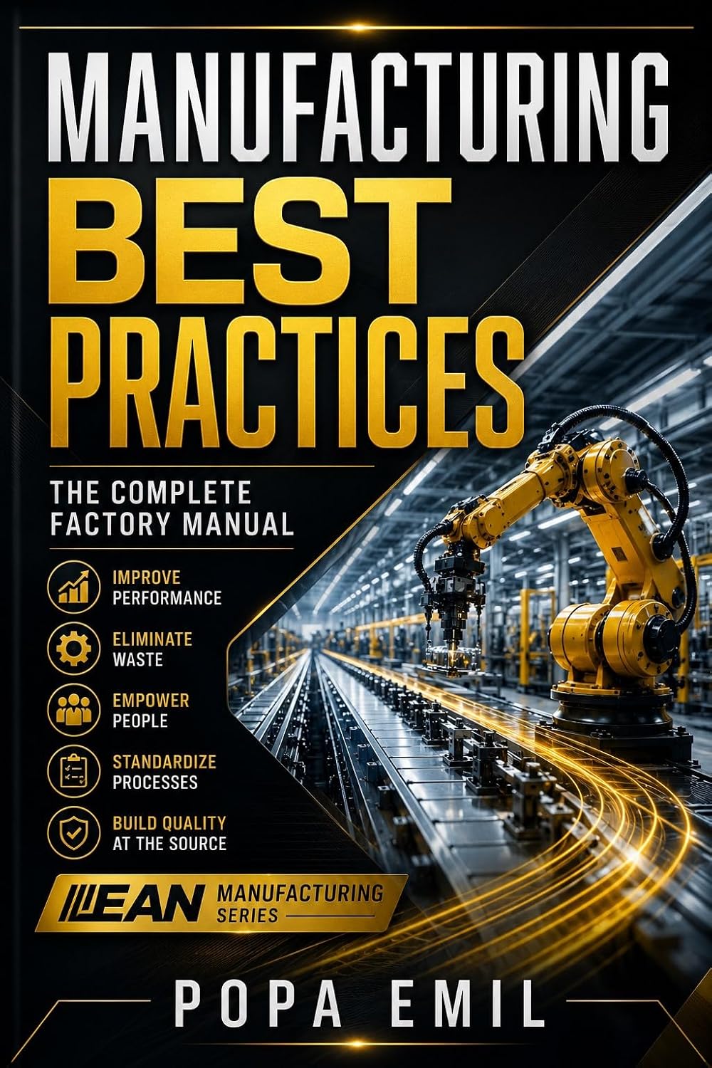 Manufacturing Best Practices: The Complete Factory Manual (Lean Manufacturing) (English Edition) baixar livro de graça