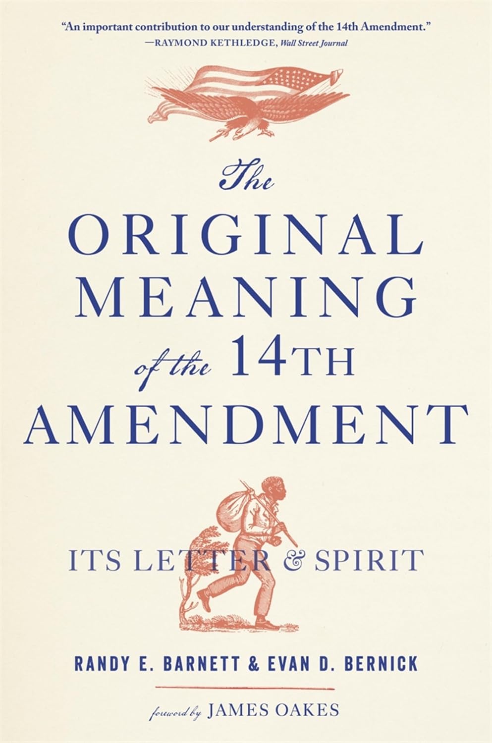 The Original Meaning of the Fourteenth Amendment: Its Letter and Spirit (English Edition)