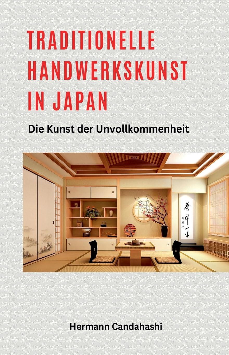 Traditionelle Handwerkskunst in Japan - Die Kunst der Unvollkommenheit baixar o livro de graça