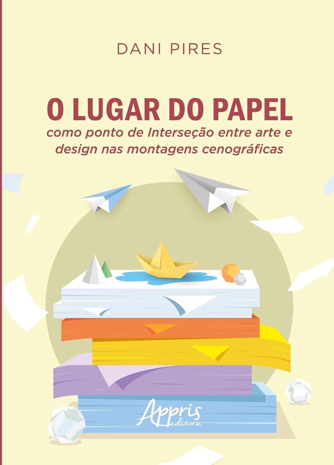 ler totalmente O lugar do papel como ponto de interseção entre arte e design nas montagens cenográficas