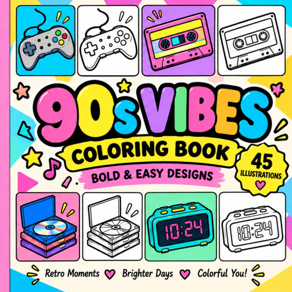 90s Vibes Coloring Book: Bold and Easy Retro Designs for Adults, Teens, and Beginners with 45 Nostalgic 90s Illustrations for Relaxation and Stress Relief baixar livro de graça