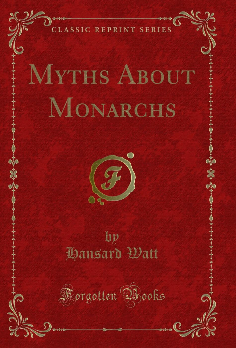 capítulo por capítulo baixar Myths About Monarchs (Classic Reprint) (English Edition)