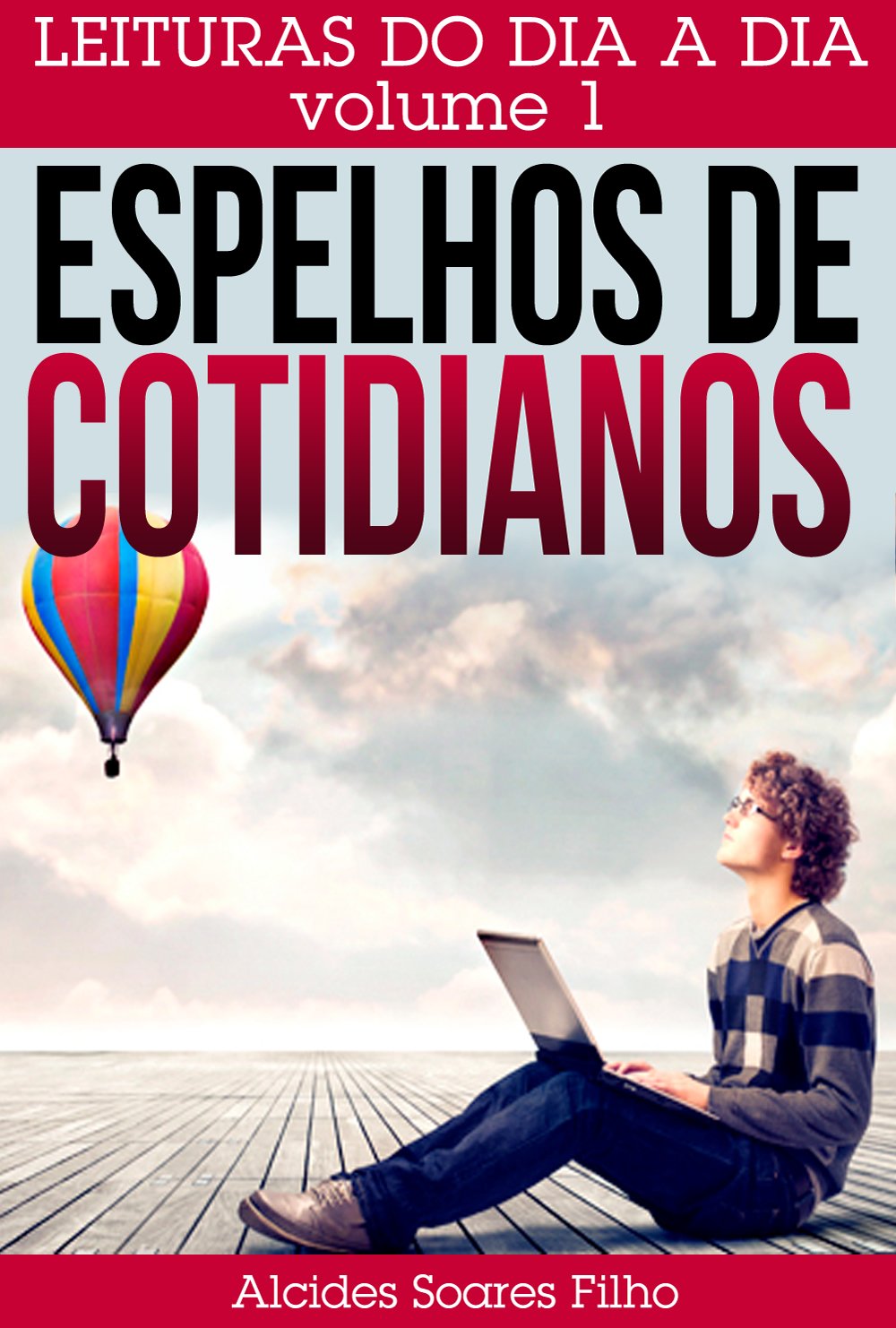 Espelhos de Cotidianos (Leituras do dia a dia (volume 1)) baixar livro de graça
