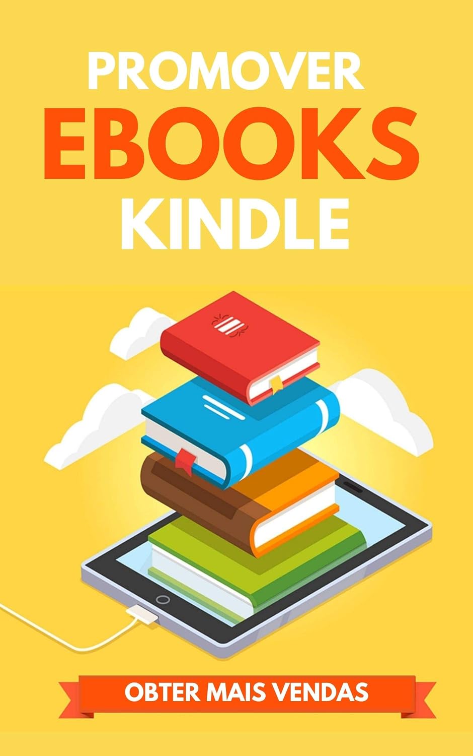 Promover Ebooks Kindle: Obter Mais Vendas baixar livro de graça