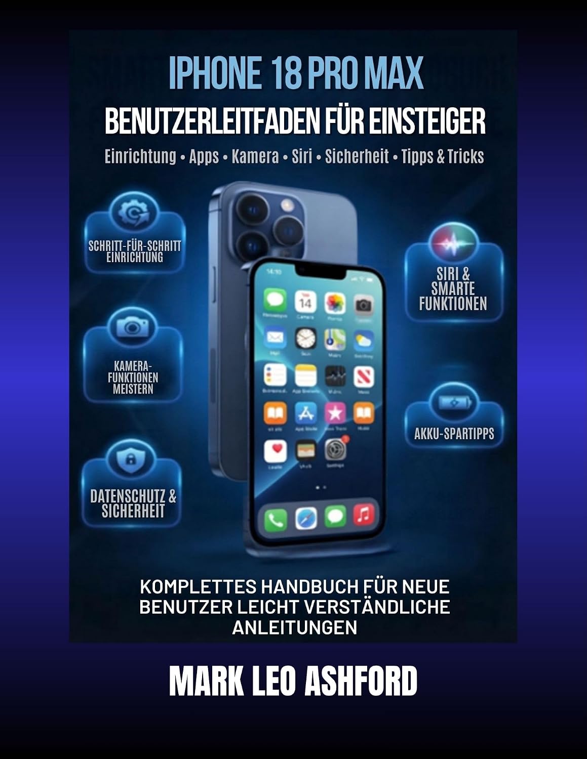 capítulo por capítulo baixar So meistern Sie Ihr iPhone 18 Pro Max: Der Einsteiger-Leitfaden für Einrichtung, Apps, Kamera, Siri, Sicherheit und tägliche Nutzung (German Edition)