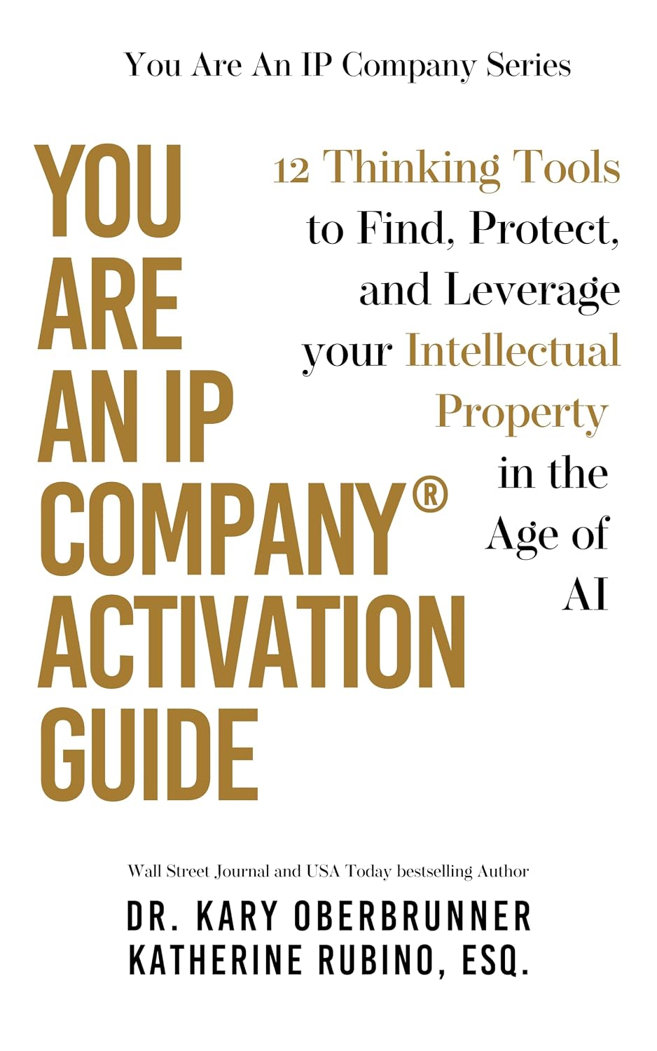 You Are an IP Company Activation Guide: 12 Thinking Tools to Find, Protect, and Leverage Your Intellectual Property in the Age of AI (You Are An IP Company Series Book 2) (English Edition) baixar livro de graça