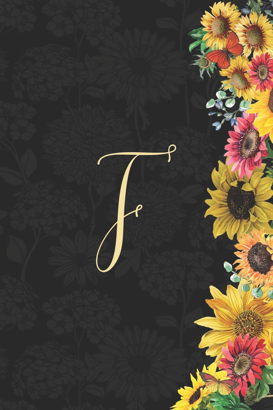ler totalmente F: Sunflower Journal, Monogram Letter F Blank Lined Diary with Interior Pages Decorated with More Sunflowers.