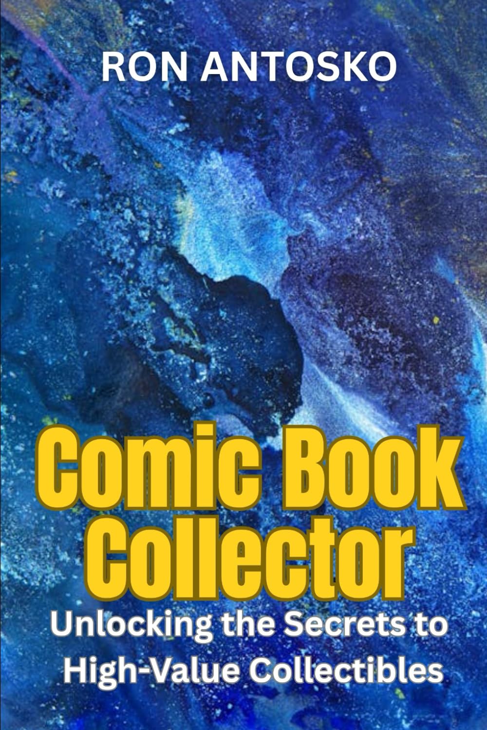 ler totalmente Comic Book Collector: Unlocking the Secrets to High-Value Collectibles