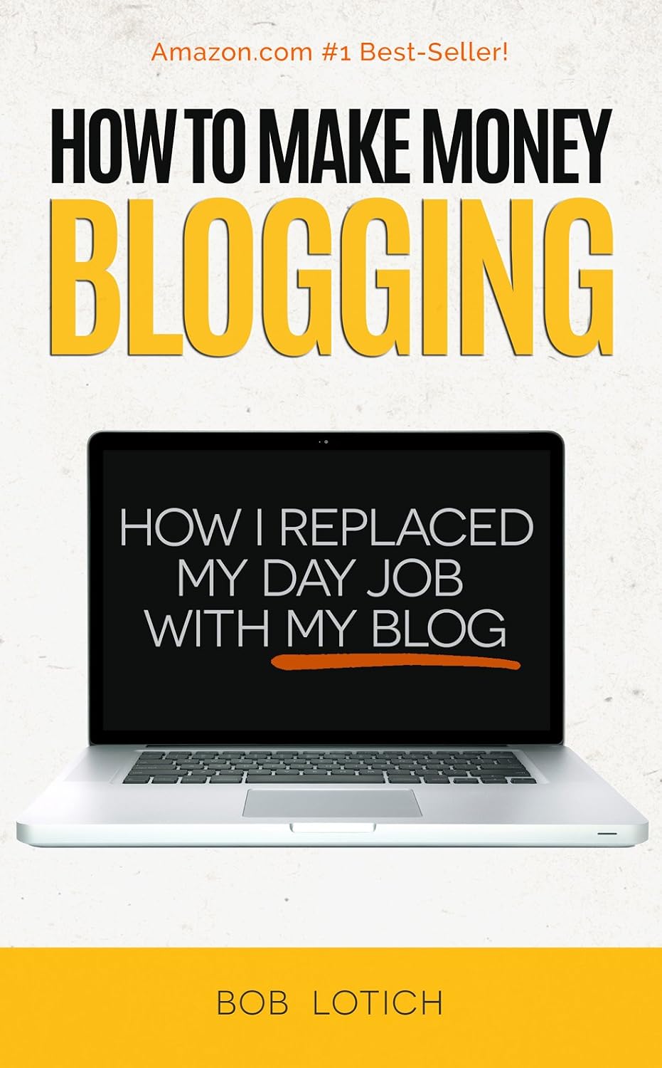 How To Make Money Blogging: How I Replaced My Day-Job and How You Can Start A Blog Today (Blogging Guide Book 1) (English Edition) baixar livro de graça