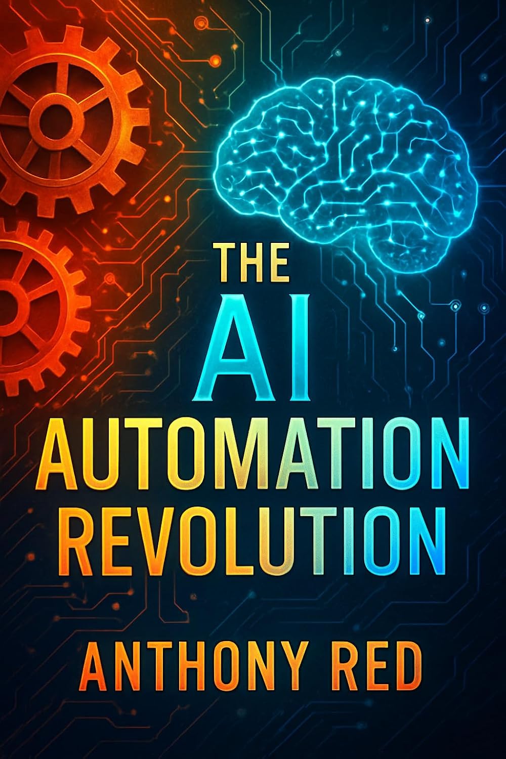 ler totalmente The AI Automation Revolution: Transform Your Workflow with Cutting-Edge AI Tools and Techniques for Maximum Efficiency (English Edition)