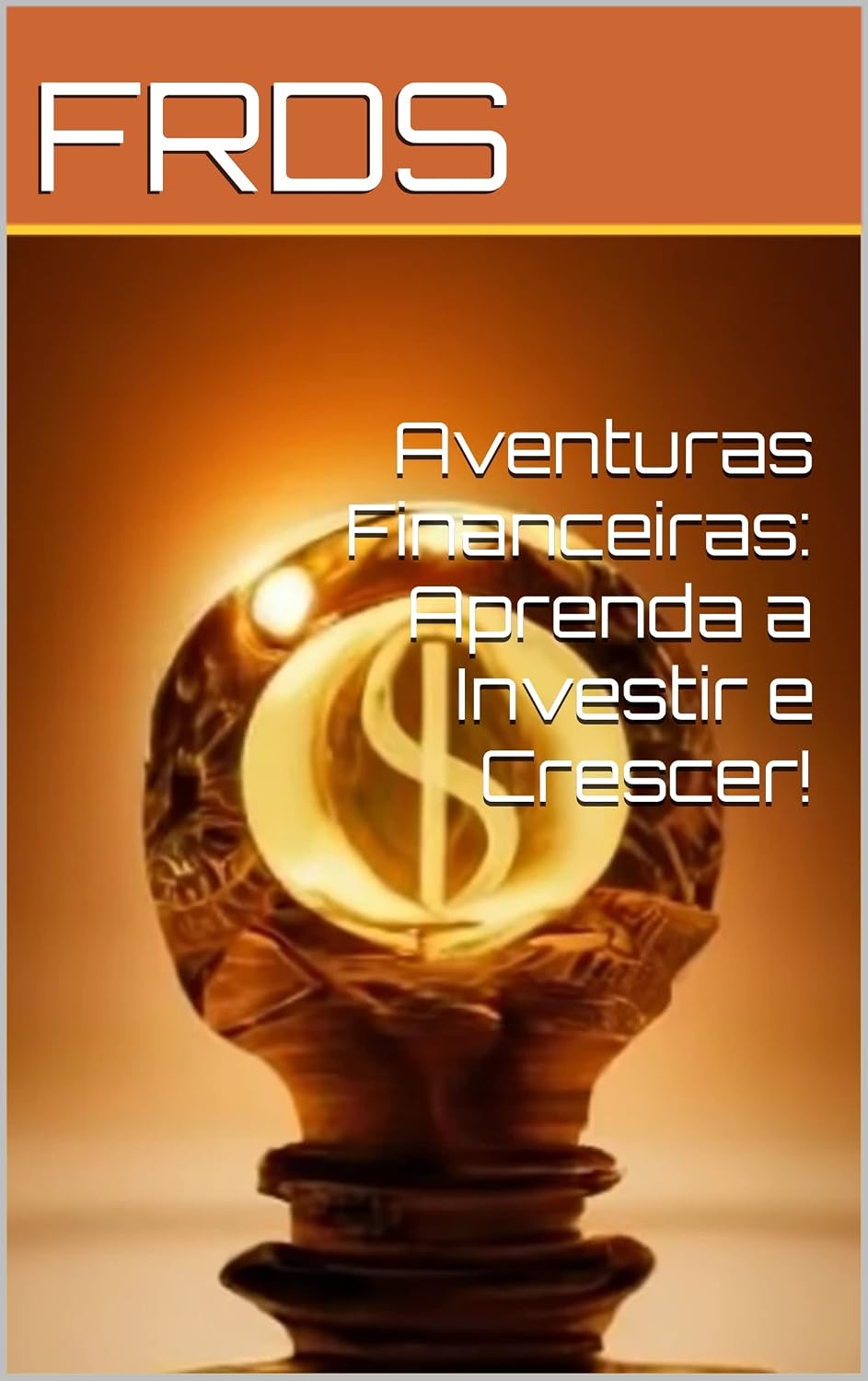 Aventuras Financeiras: Aprenda a Investir e Crescer! baixar o livro de graça