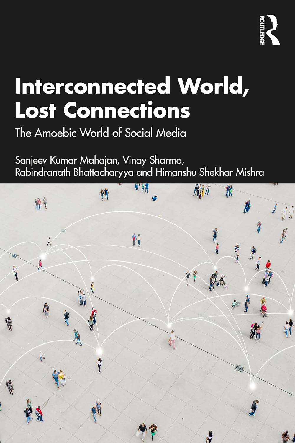 Interconnected World, Lost Connections: The Amoebic World of Social Media (English Edition) baixar o livro de graça