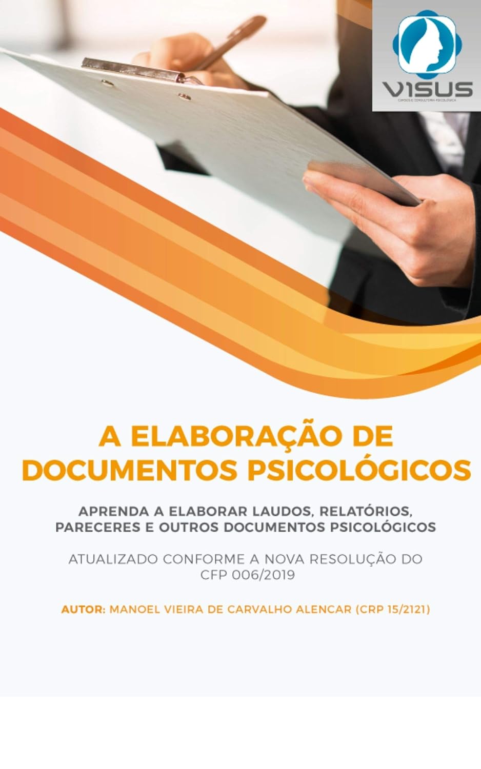capítulo por capítulo baixar ELABORAÇÃO DE DOCUMENTOS PSICOLÓGICOS: Conheça dicas e orientações para elaboração de documentos psicológicos (AVALIAÇÃO PSICOLÓGICA Livro 1)