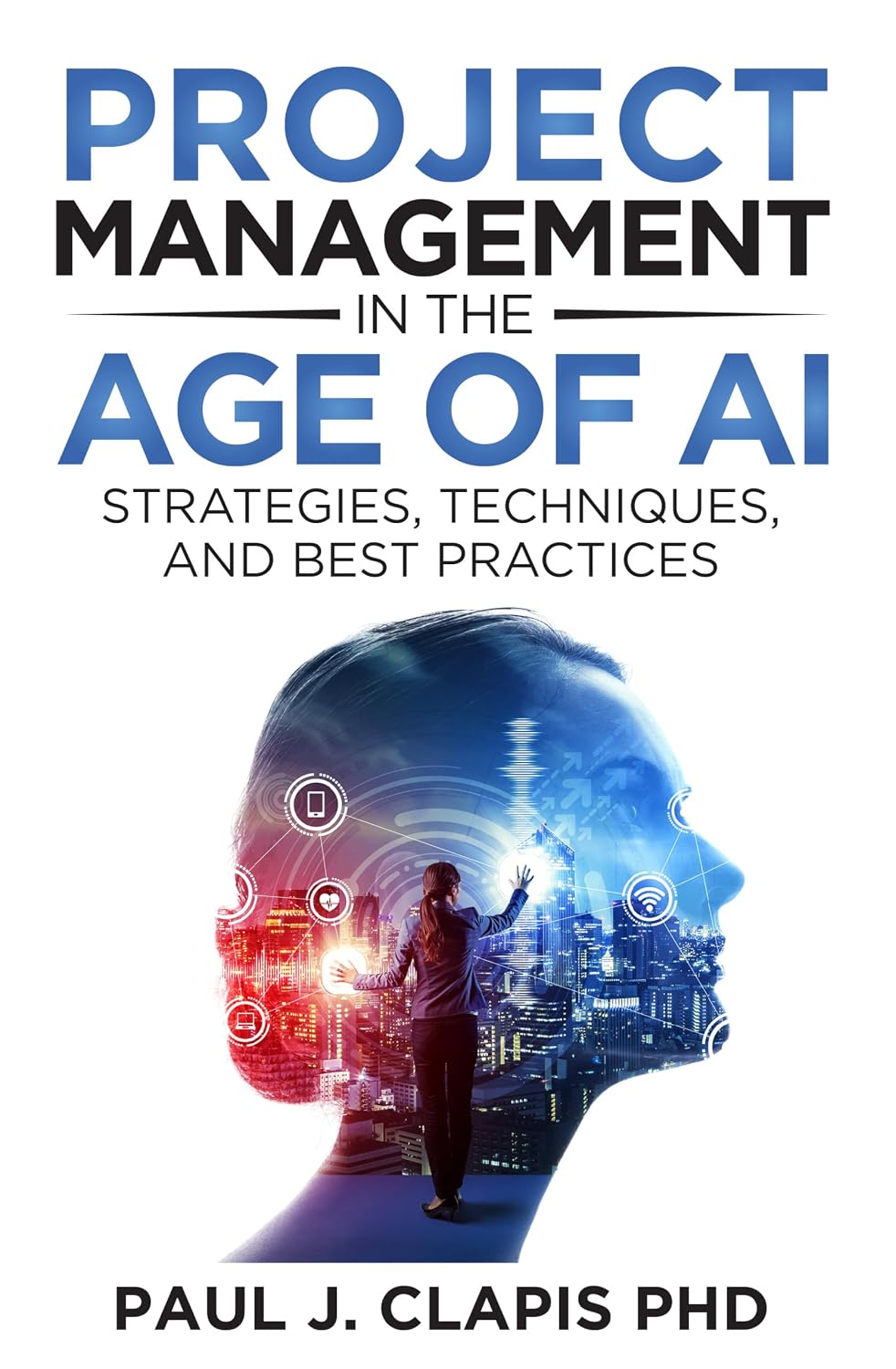 ler totalmente Project Management in the Age of AI: A Practical Guide to ChatGPT and Generative AI (AI Leadership Mastery) (English Edition)