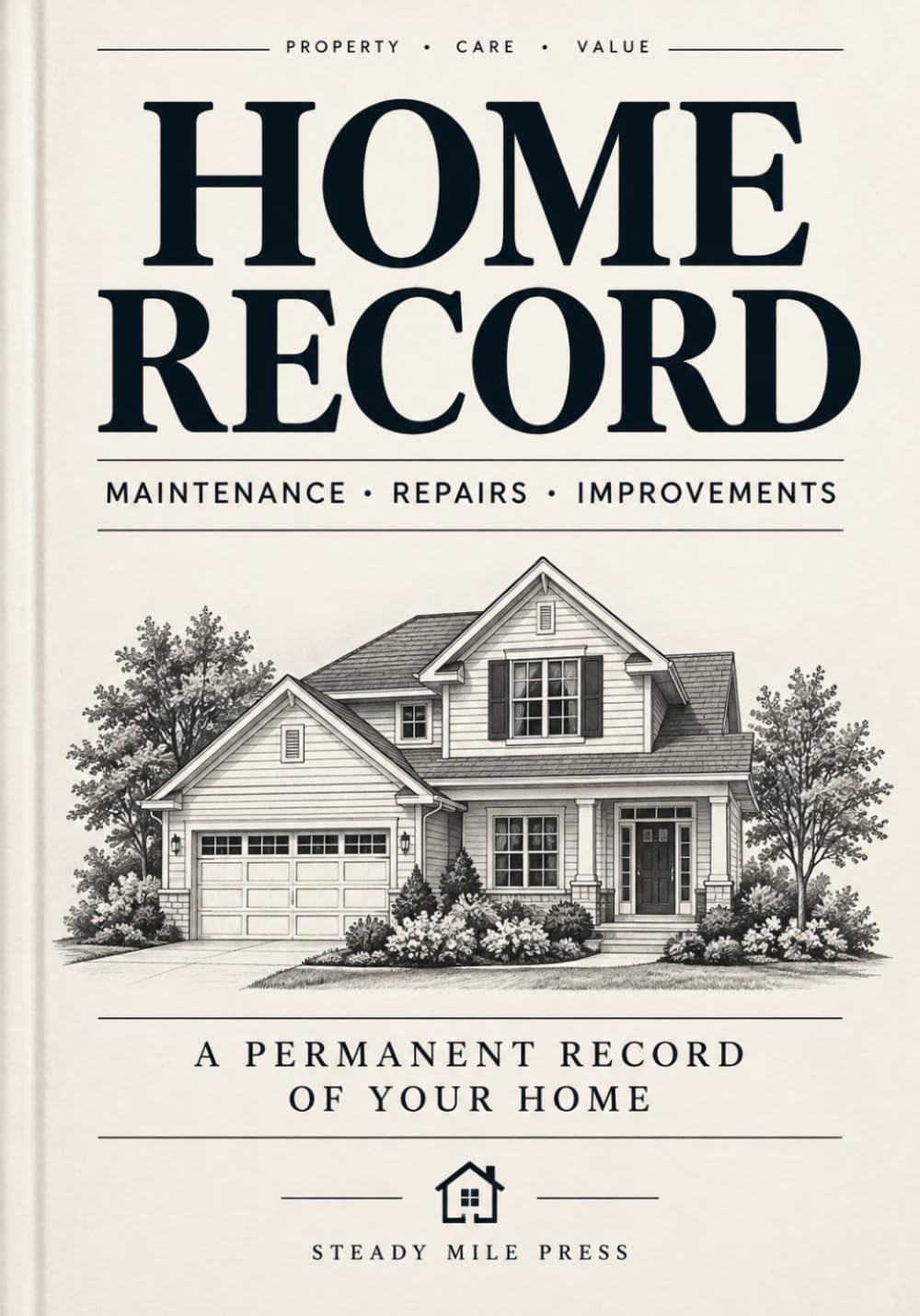 Home Record: Home Maintenance Log Book for Repairs, Improvements, Appliances, Systems, Warranties & Property Records baixar o livro de graça