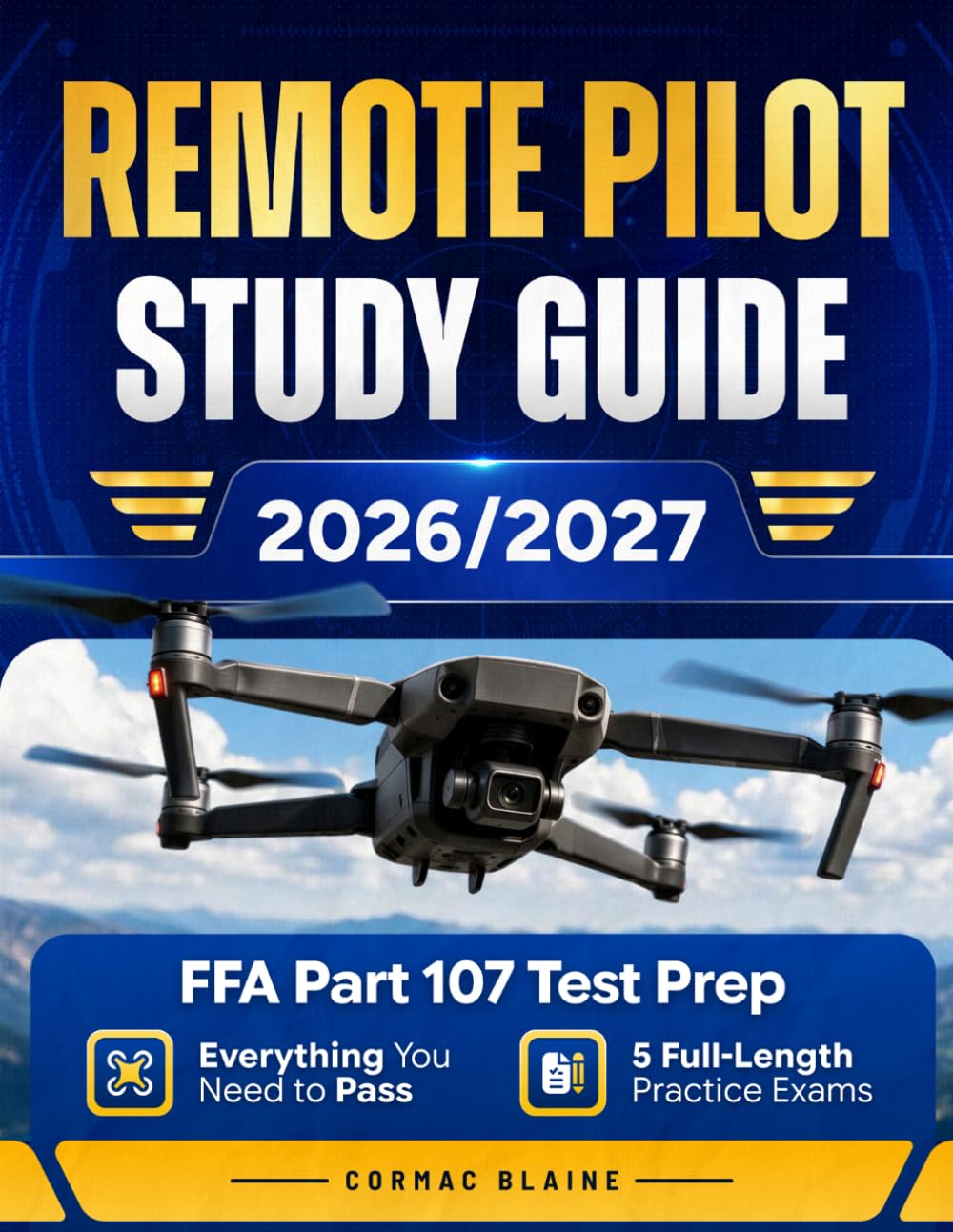 Remote Pilot Study Guide 2026/2027: FFA Part 107 Test Prep, Everything You Need to Pass, Plus 5 Full-Length Practice Exams baixar o livro de graça