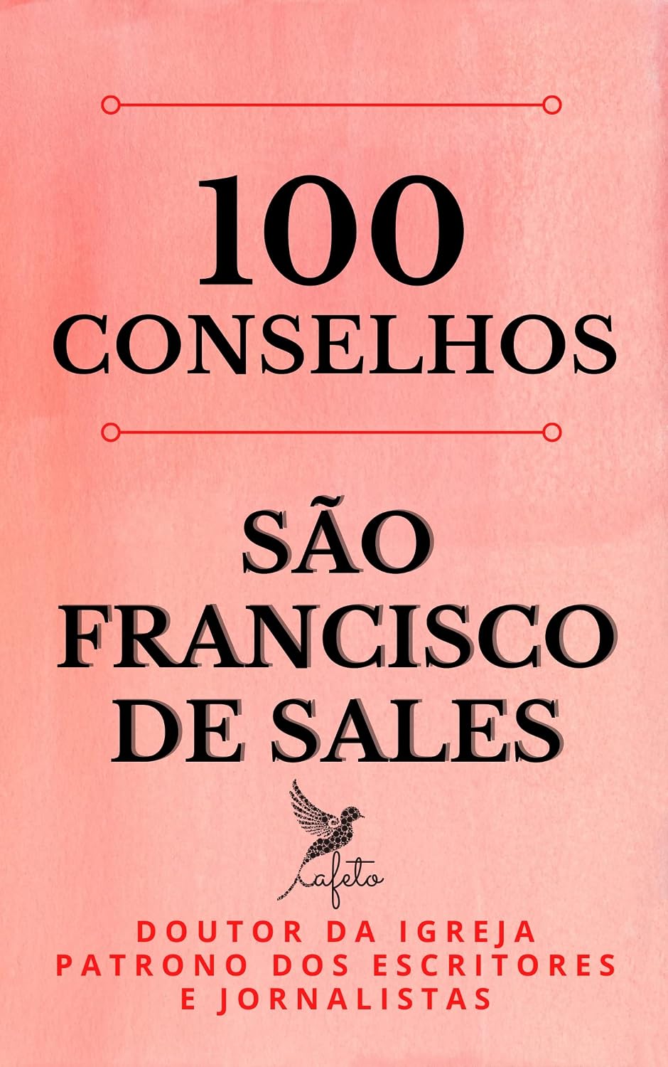 ler totalmente 100 Conselhos de S. Francisco de Sales