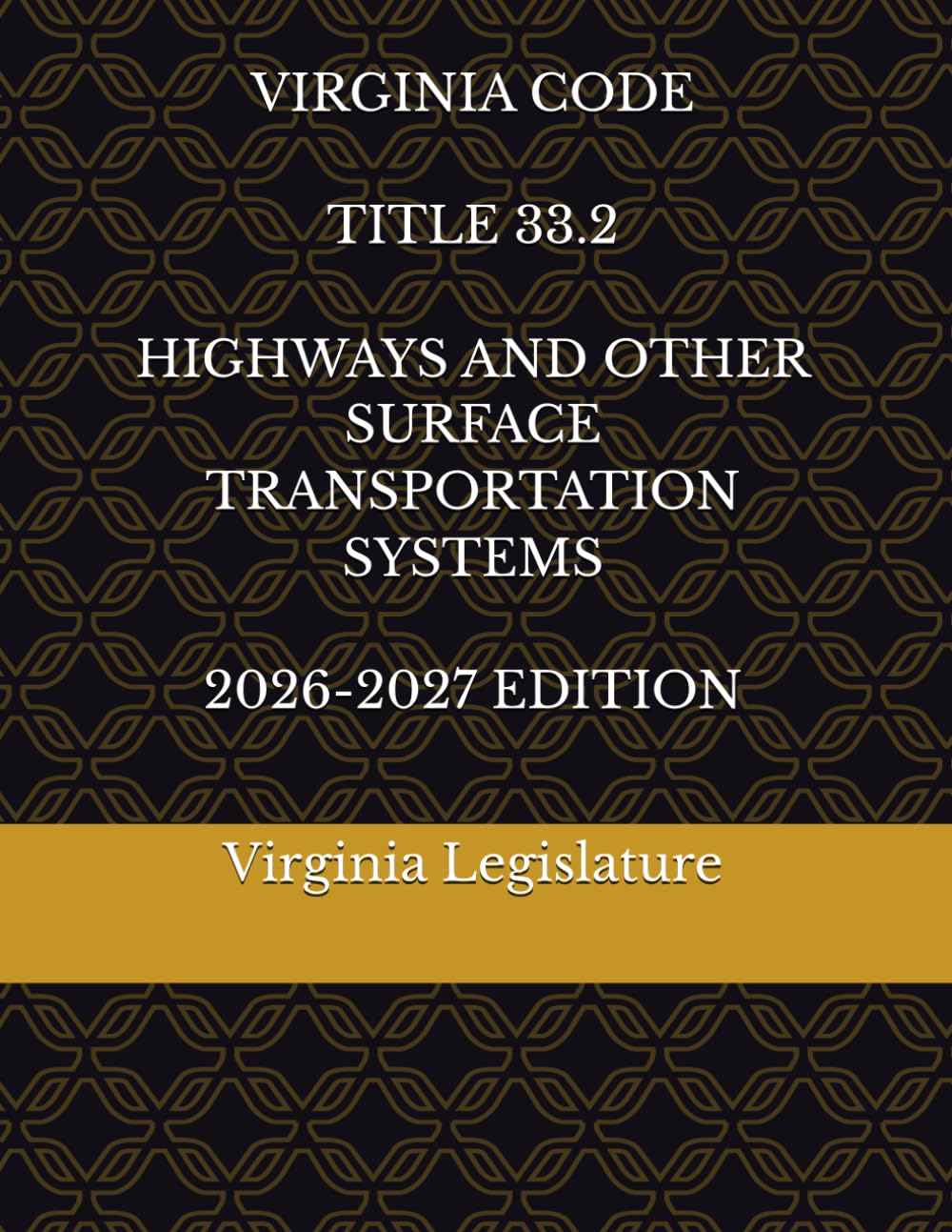 capítulo por capítulo baixar VIRGINIA CODE TITLE 33.2 HIGHWAYS AND OTHER SURFACE TRANSPORTATION SYSTEMS 2026-2027 EDITION