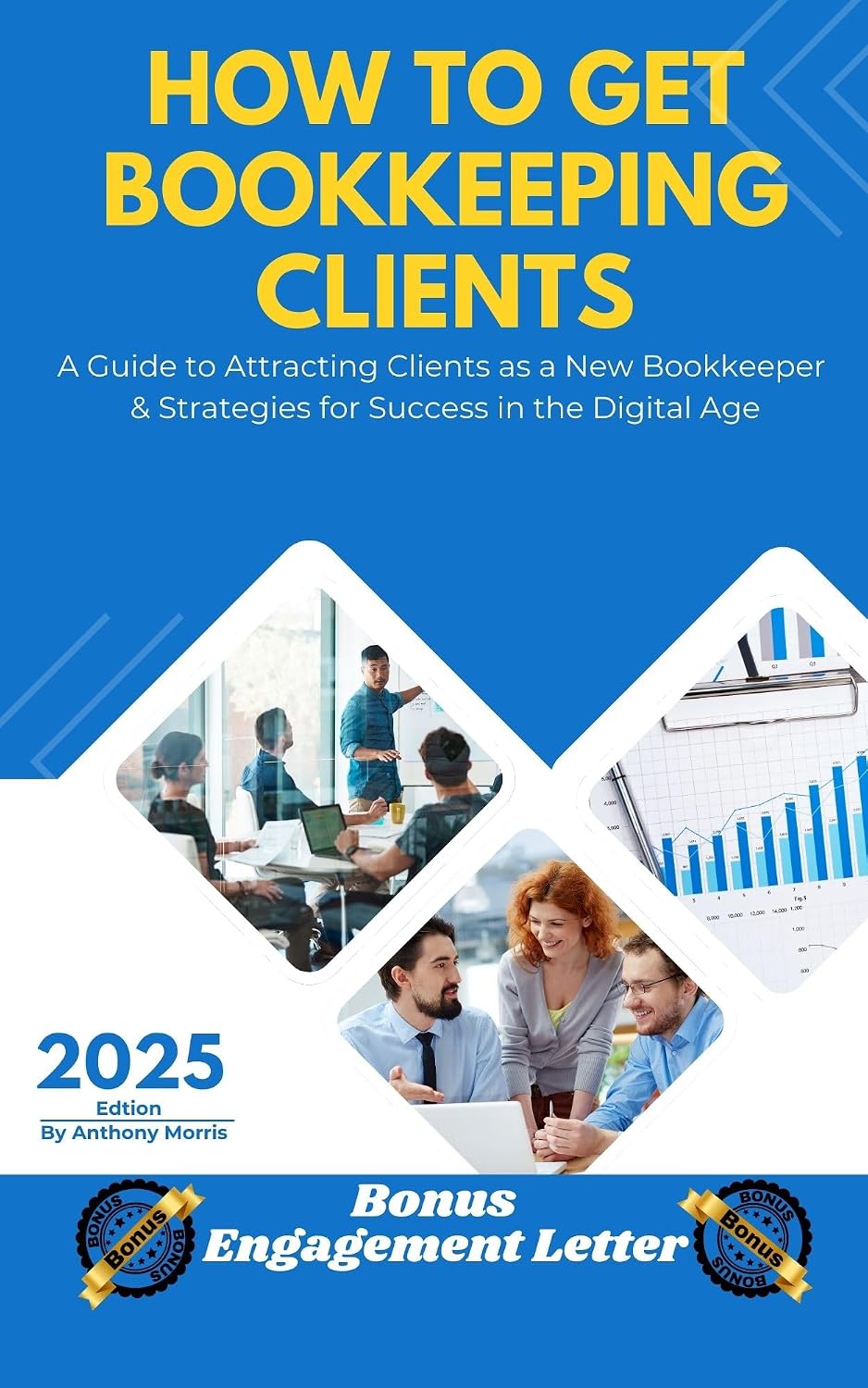 ler totalmente How to get Bookkeeping Clients: A Guide to Attracting Clients as a New Bookkeeper & Strategies for Success in the Digital Age (English Edition)