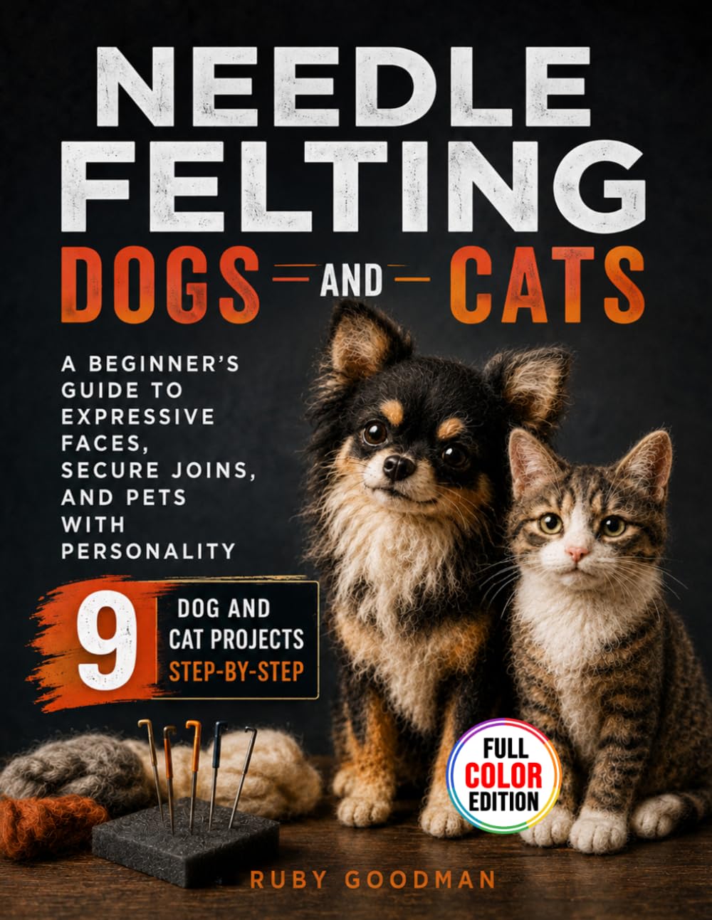 capítulo por capítulo baixar Needle Felting Dogs and Cats: A Beginner's Guide to Expressive Faces, Secure Joins, and Pets with Personality