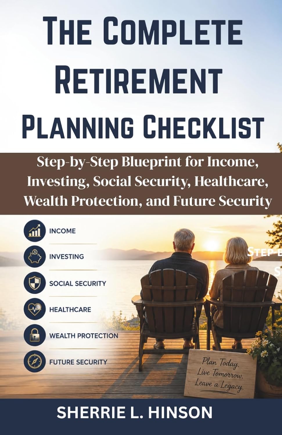 The Complete Retirement Planning Checklist: Step-by-Step Blueprint for Income, Investing, Social Security, Healthcare, Wealth Protection, and Future Security baixar livro de graça