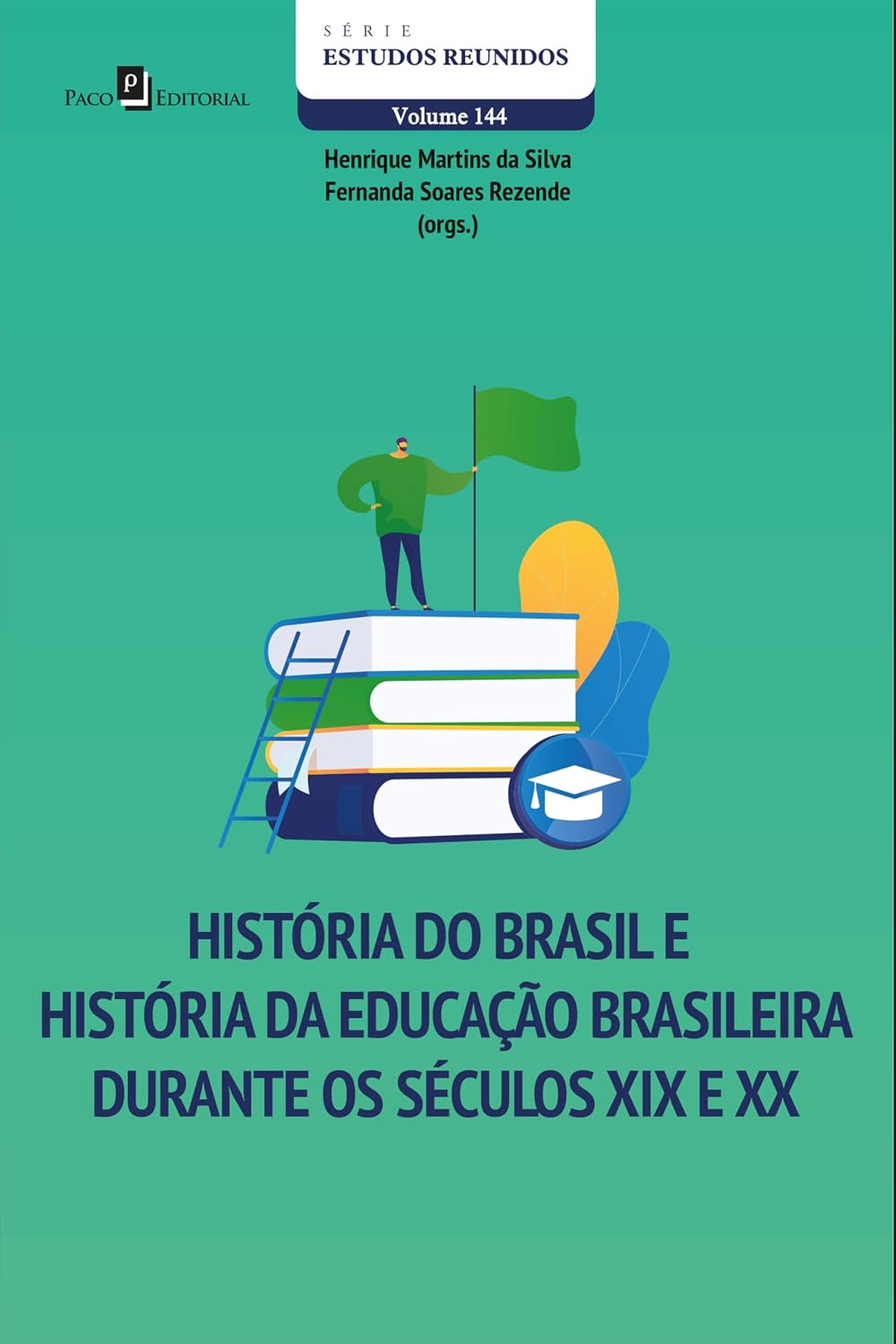História do Brasil e História da Educação brasileira durante os séculos XIX e XX baixar livro de graça