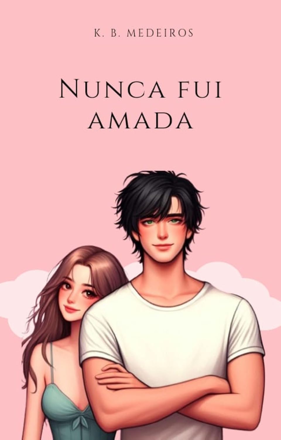 Nunca Fui Amada baixar livro de graça