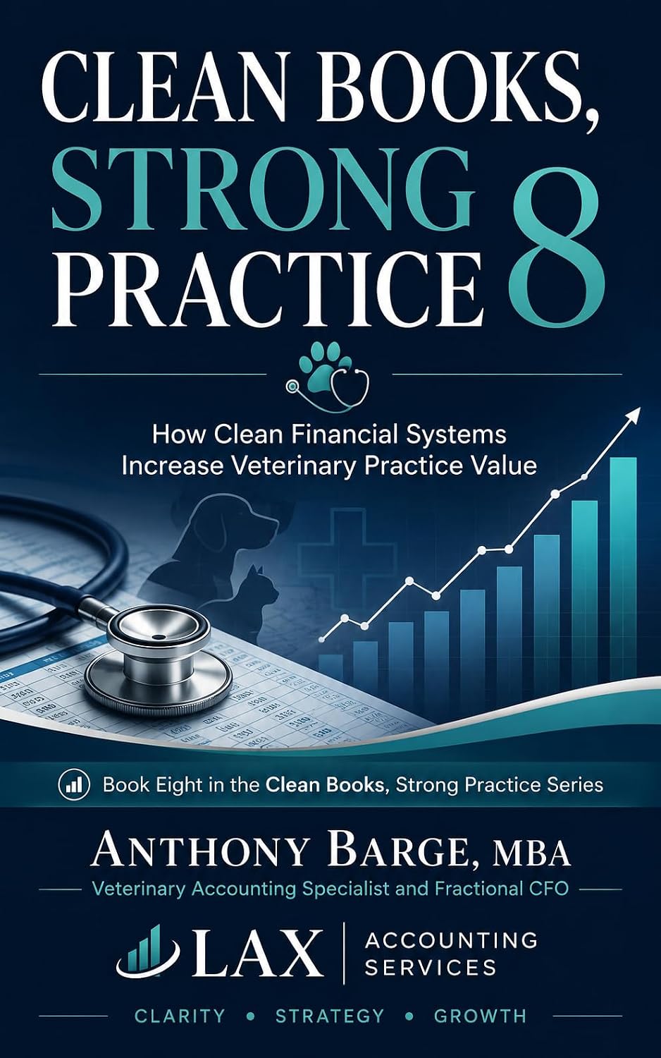ler totalmente CLEAN BOOKS, STRONG PRACTICE 8: How Clean Financial Systems Increase Veterinary Practice Value (English Edition)