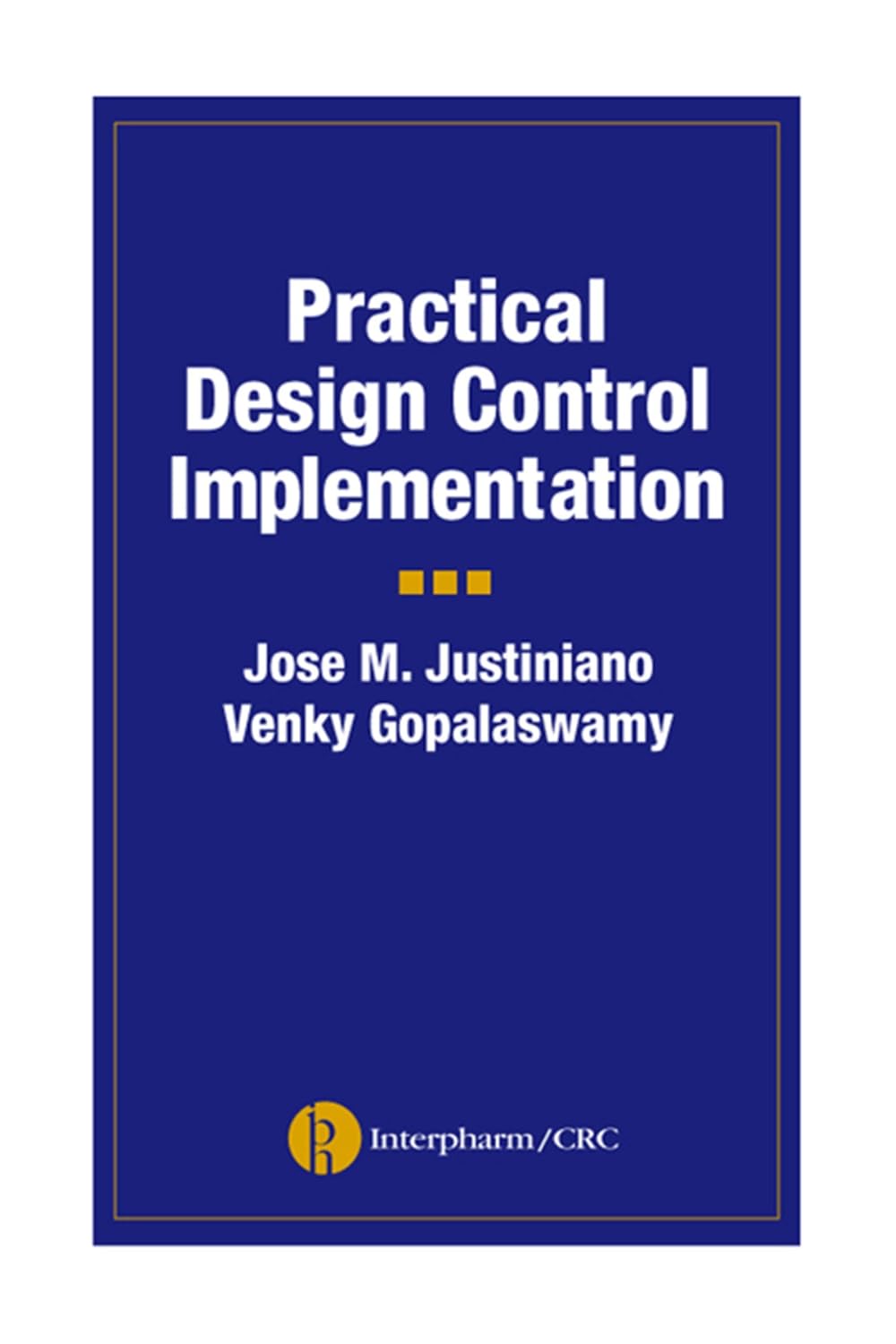 Practical Design Control Implementation for Medical Devices (English Edition) baixar o livro de graça
