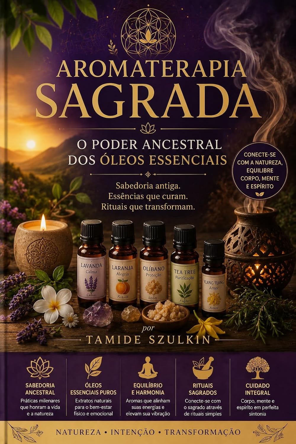Aromaterapia Sagrada – O Poder Ancestral dos Óleos Essenciais baixar livro de graça