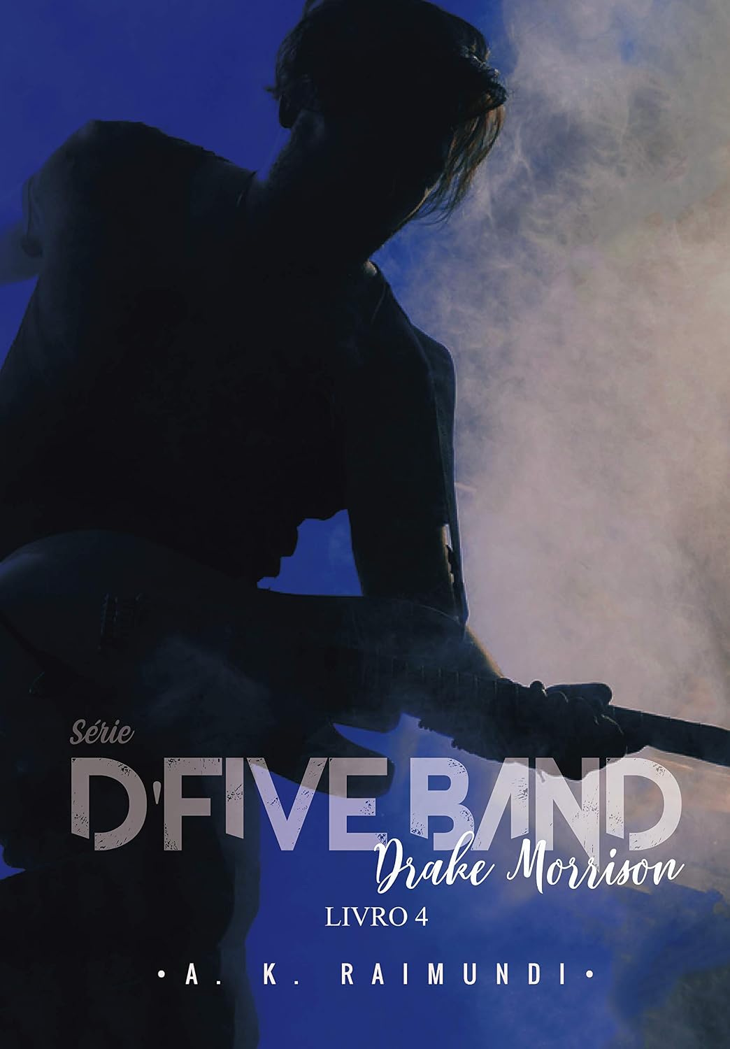Drake Morrison: Série D'Five Band, livro 4 baixar livro de graça