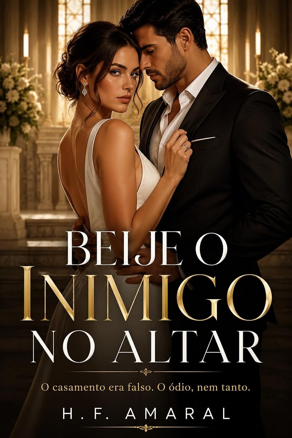 ler totalmente Beije o Inimigo no Altar: O casamento era falso. O ódio, nem tanto