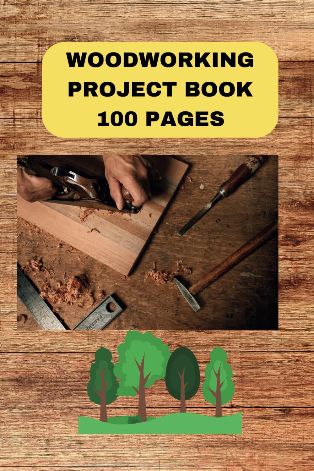 Woodworking Project Book: Project Planning & Reflection Book to Track, Plan and Create