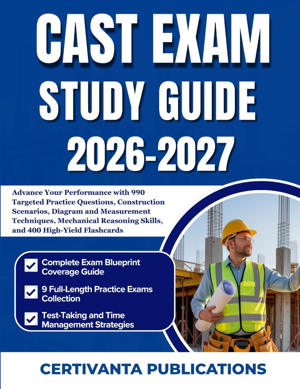 CAST EXAM STUDY GUIDE 2026-2027: Advance Your Performance with 990 Targeted Practice Questions, Construction Scenarios, Diagram and Measurement... Skills, and 400 High-Yield Flashcards baixar o livro de graça