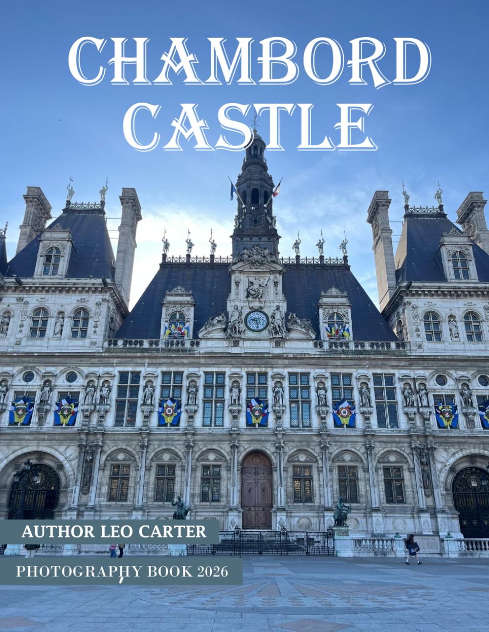 Chambord Castle: A Collection of 40 Scenic Photographs Showcasing the Chambord Castle baixar livro de graça
