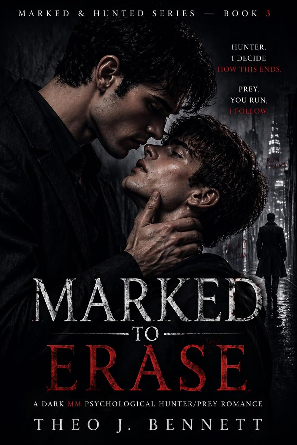 ler totalmente Marked to Erase: A Dark MM Psychological Hunter/Prey Romance (Marked & Hunted Series Book 3) (English Edition)