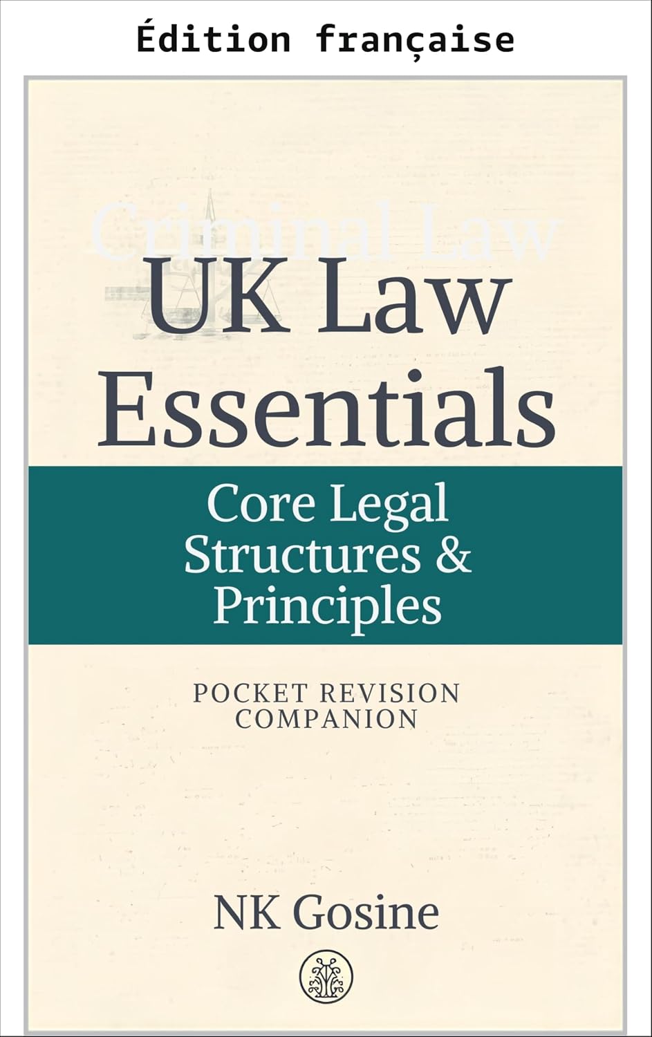 ler totalmente L'essentiel du droit britannique – Compagnon de révision de poche - Structures et principes juridiques fondamentaux (Série l'essentiel du droit britannique... guide de révision de poche) (French Edition)
