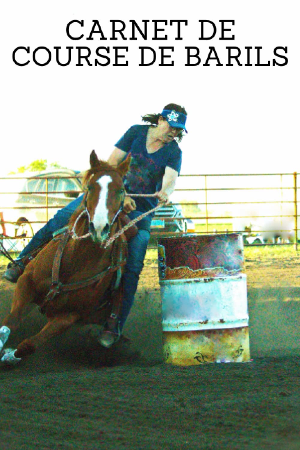 ler totalmente Carnet de Course de Barils: Carnet de Barrel Racing et registre de rodéo pour le suivi et l'enregistrement de votre rodéo, spectacle et autres détails... entraîneur, entraîneur (French Edition)