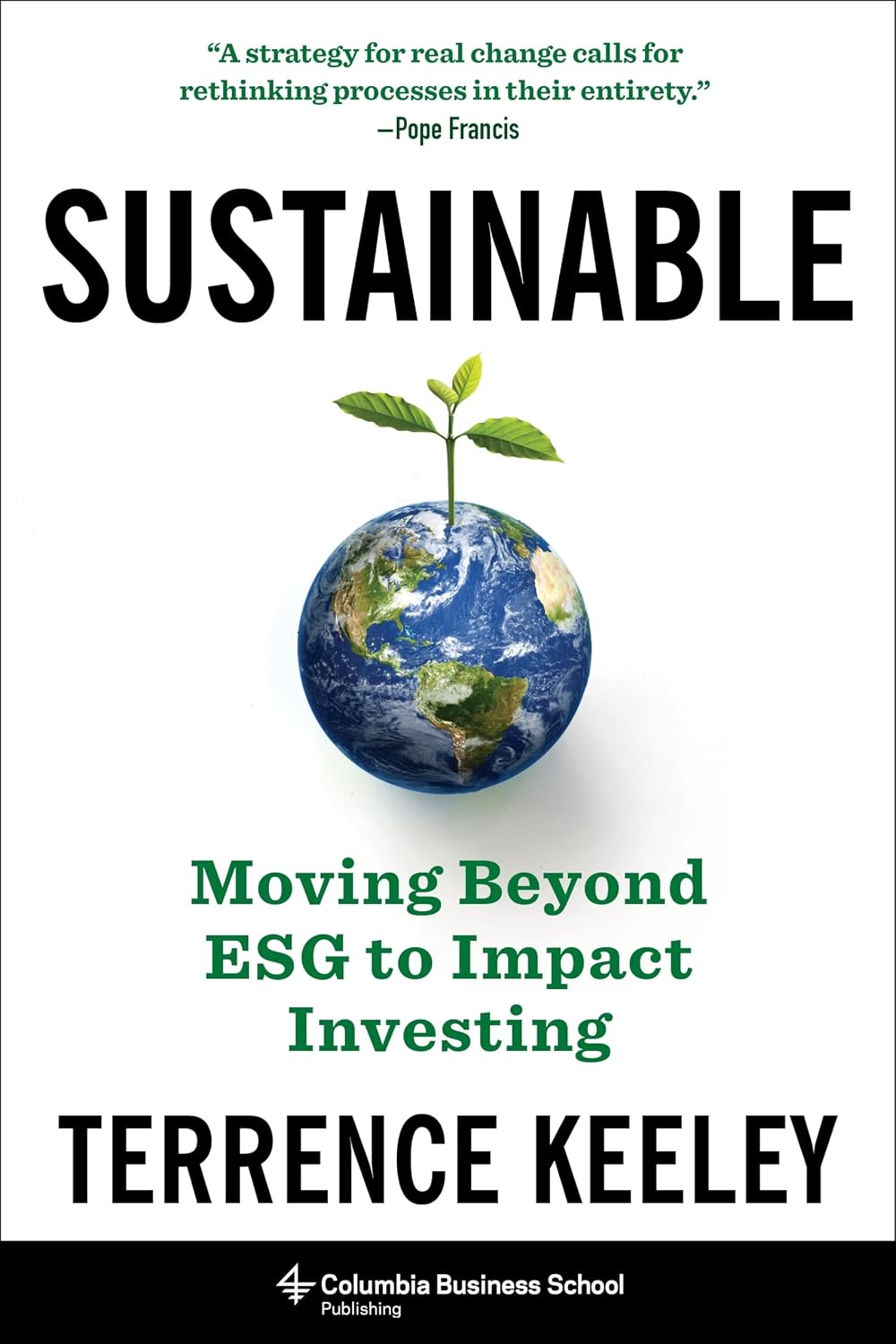 Sustainable: Moving Beyond Esg to Impact Investing baixar livro de graça