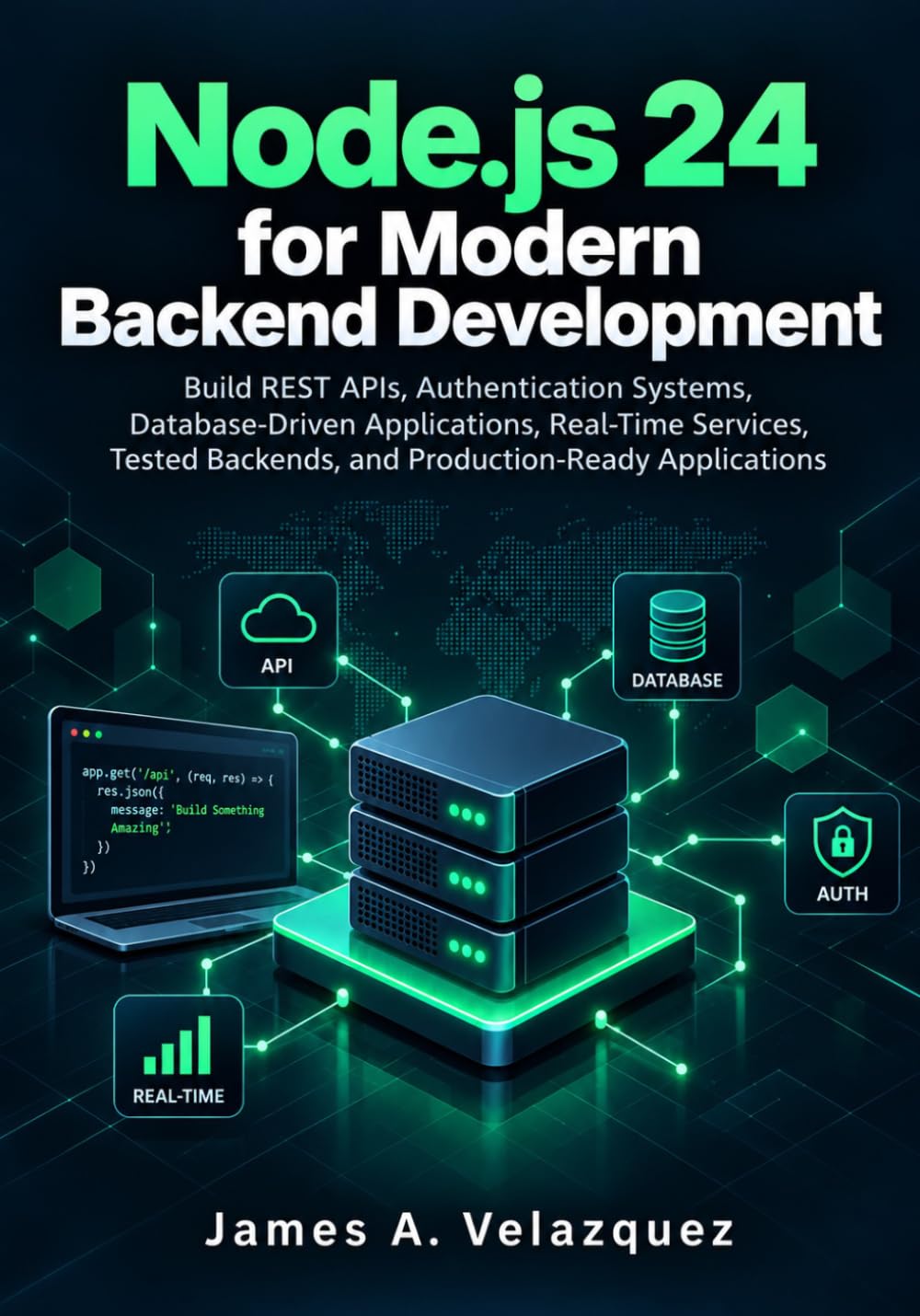 Node.js 24 for Modern Backend Development: Build REST APIs, Authentication Systems, Database-Driven Applications, Real-Time Services, Tested Backends, and Production-Ready Applications baixar livro de graça