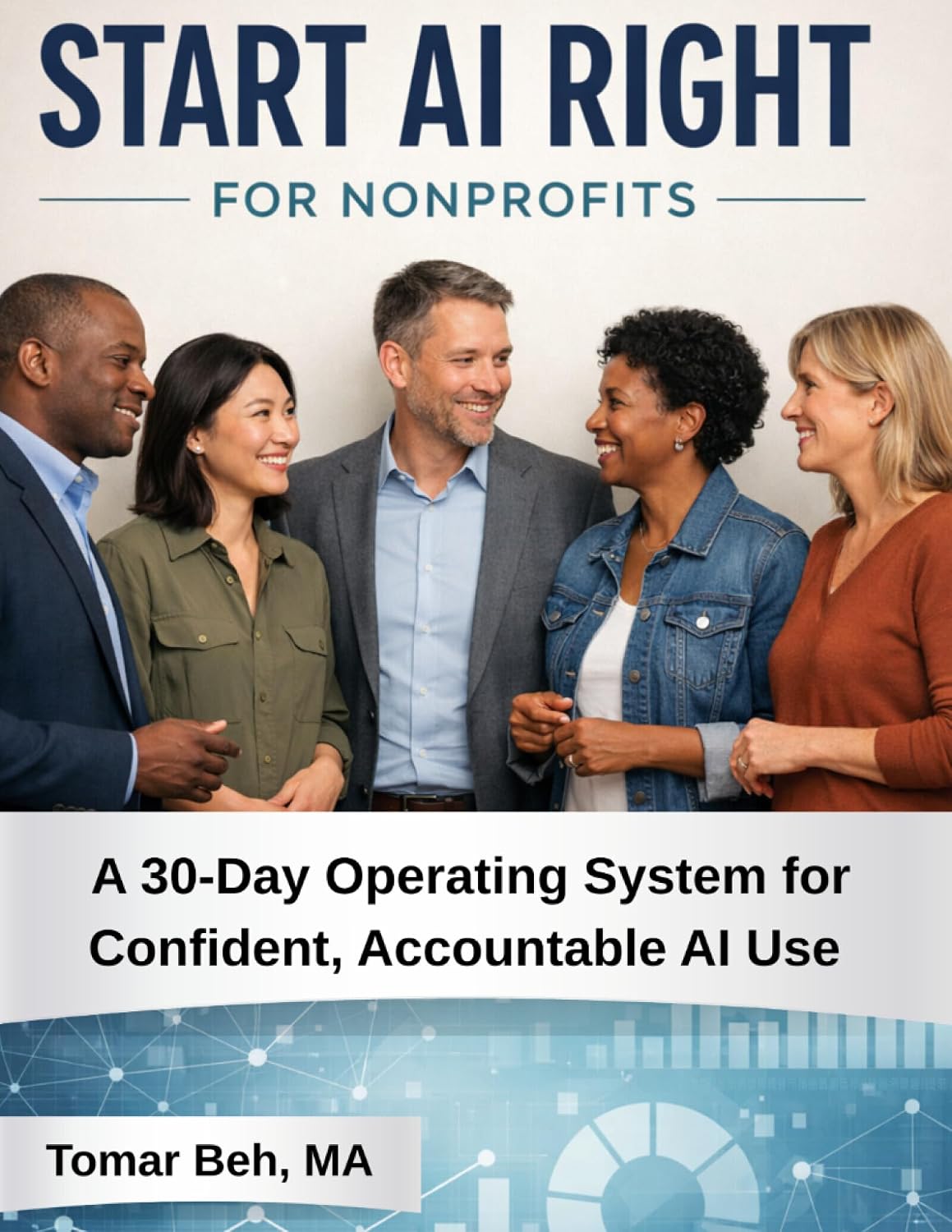ler totalmente Start AI Right For Nonprofits: A 30-Day Operating System for Confident, Accountable AI Use (English Edition)