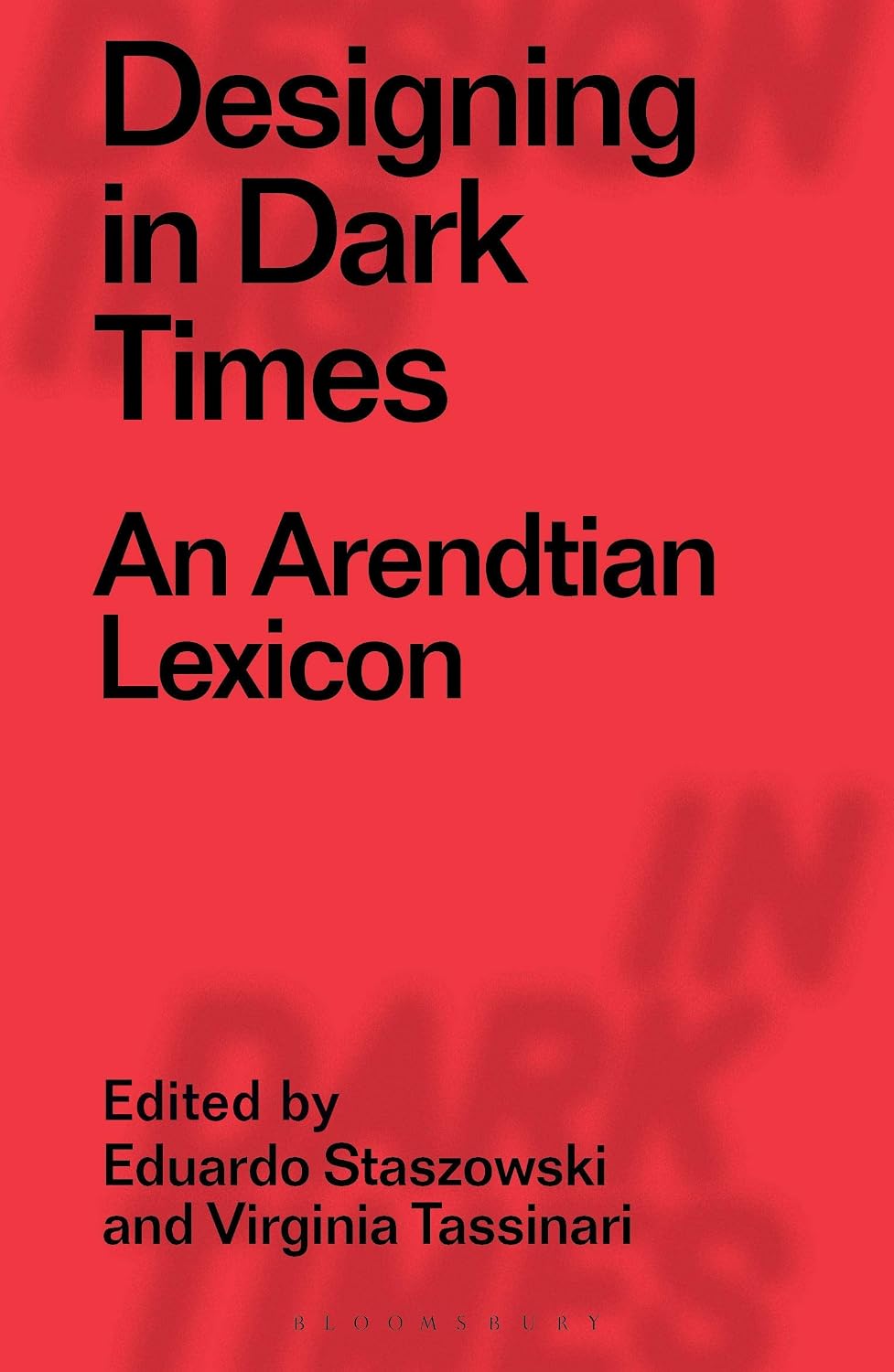Designing in Dark Times: An Arendtian Lexicon (English Edition) baixar o livro de graça