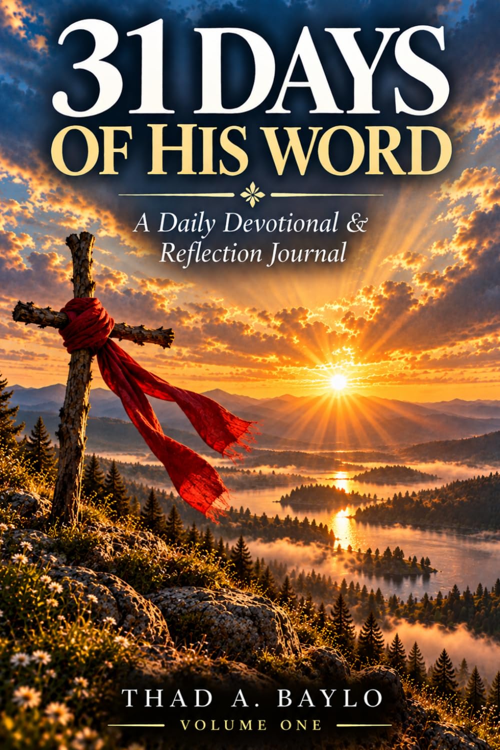 31 Days of His Word: A Daily Devotional & Reflection Journal - Volume One baixar o livro de graça