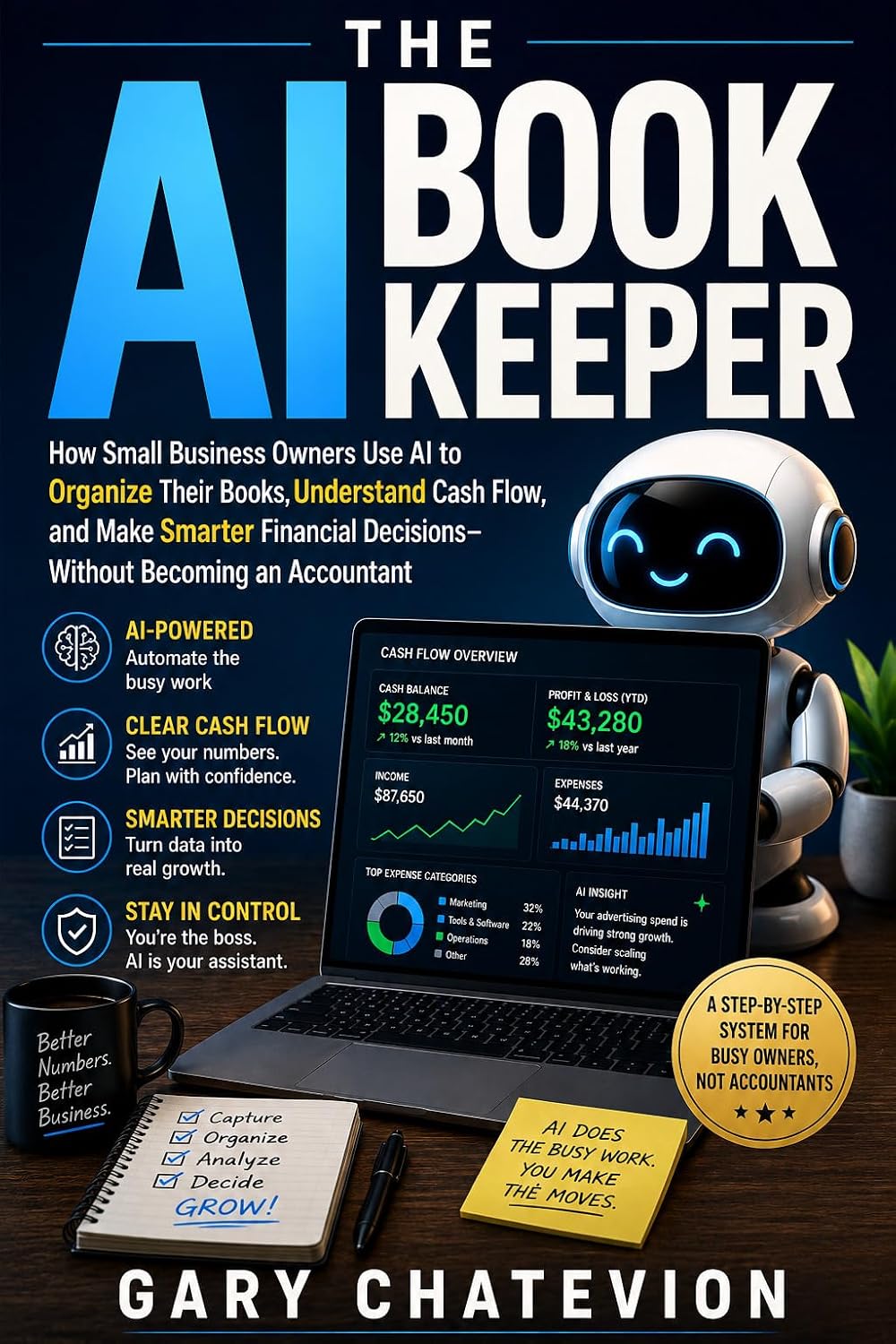 ler totalmente The AI Bookkeeper: How Small Business Owners Use AI to Organize Their Books, Understand Cash Flow, and Make Smarter Financial Decisions—Without Becoming an Accountant (English Edition)
