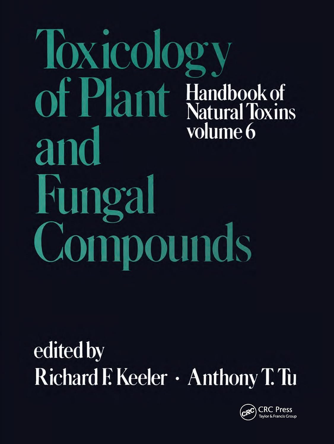 Handbook of Natural Toxins: Toxicology of Plant and Fungal Compounds (English Edition) baixar o livro de graça