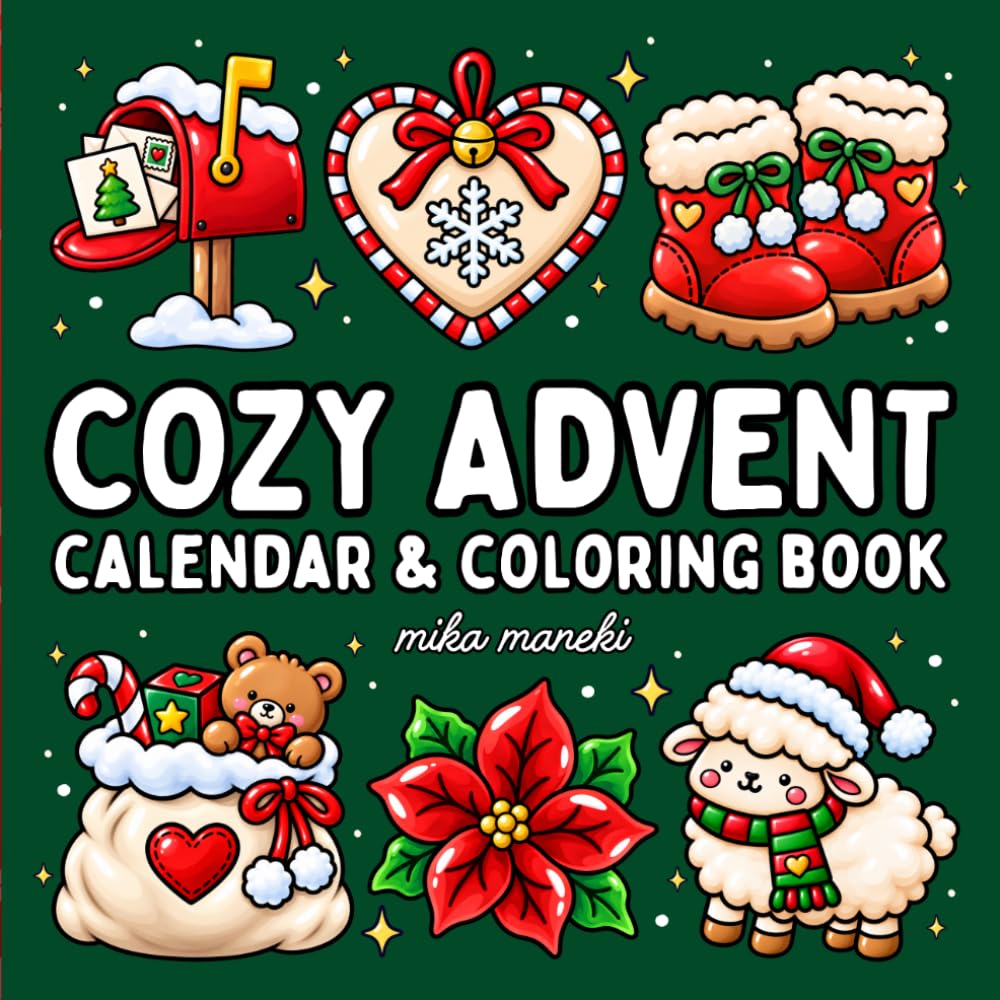 Cozy Advent Calendar & Coloring Book: 24 Days of Bold and Easy Pages to Color with Cute Designs and Gentle Thoughts for Adults, Teens and Kids |... and Holiday Gift (Cozy Things Coloring) baixar o livro de graça