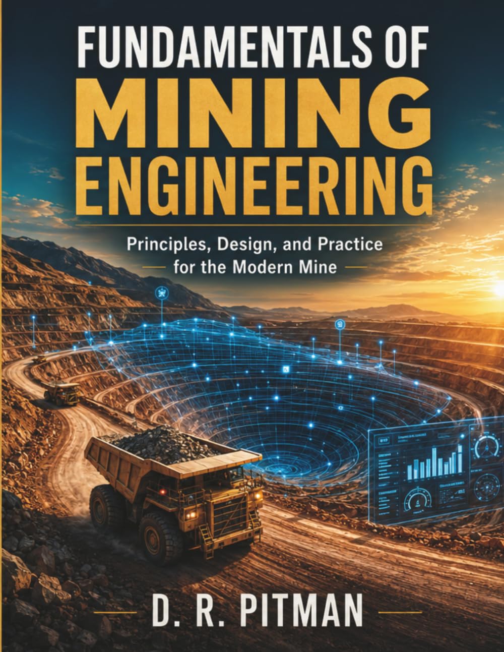 ler totalmente FUNDAMENTALS OF MINING ENGINEERING: Principles, Design, and Practice for the Modern Mine