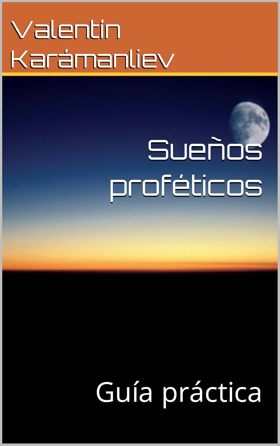 Sueños proféticos: Guía práctica (Spanish Edition) baixar livro de graça